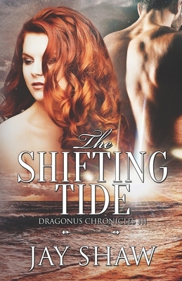 The Shifting Tide by Jay Shaw
