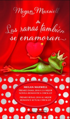 Las ranas también se enamoran by Megan Maxwell