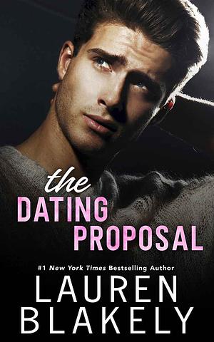 The Dating Proposal by Lauren Blakely