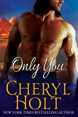 Only You by Cheryl Holt