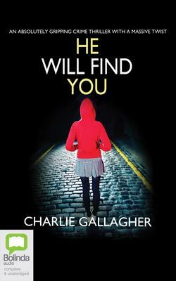 He Will Find You by Charlie Gallagher