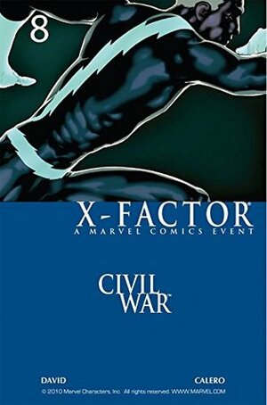 X-Factor (2005-2013) #8 by Cory Petit, Dennis Calero, Ryan Sook, José Villarrubia, Peter David, Wade Von Grawbadger