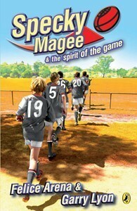 Specky Magee & The Spirit of The Game by Garry Lyon, Felice Arena