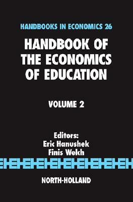 Handbook of the Economics of Education, Volume 2 by 
