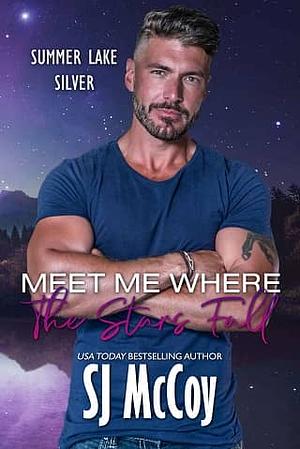 Meet Me Where The Stars Fall by SJ McCoy