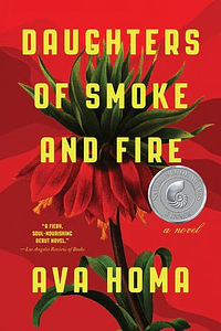 Daughters of Smoke and Fire by Ava Homa