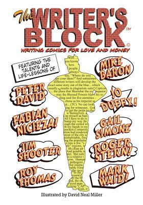 The Writer's Block: Writing Comics for Love and Money by Roger Stern, Mark Waid, Roy Thomas