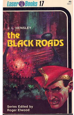 The Black Roads by Joe L. Hensley