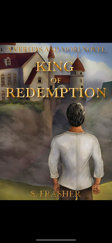 King of Redemption by S. Frasher