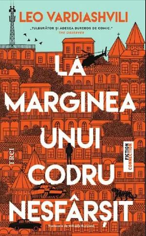 La marginea unui codru nesfârșit by Leo Vardiashvili