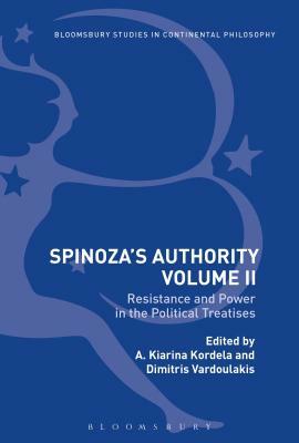 Spinoza's Authority Volume II: Resistance and Power in the Political Treatises by 