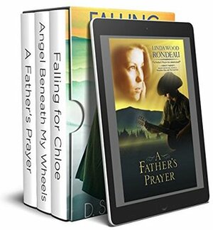 Romance Box Set: A Father\'s Prayer Falling for Chloe Angel Beneath My Wheels (Lost In Love Book 2) by K. S. Moore, D. Stearman, Linda Wood Rondeau
