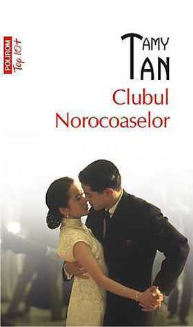Clubul norocoaselor by Amy Tan