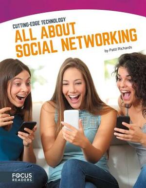 All about Social Networking by Patti Richards