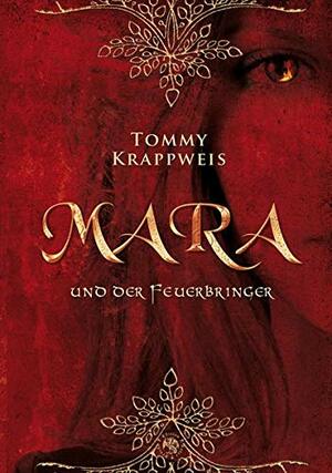Mara und der Feuerbringer by Tommy Krappweis