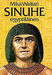 Sinuhe egyptiläinen by Mika Waltari