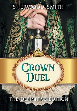 Crown Duel by Sherwood Smith