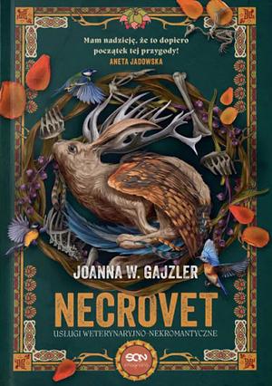 Necrovet. Usługi weterynaryjno-nekromantyczne by Joanna W. Gajzler