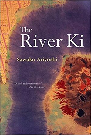 The River Ki by Sawako Ariyoshi