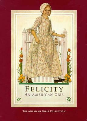 Felicity: An American Girl : Meet Felicity/Felicity Learns a Lesson ...