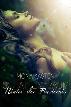 Hinter der Finsternis by Mona Kasten