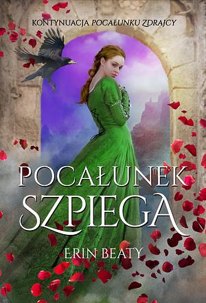 Pocałunek szpiega by Erin Beaty