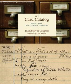 The Card Catalog: Books, Cards, and Literary Treasures (Gifts for Book Lovers, Gifts for Librarians, Book Club Gift) by Peter Devereaux, Library of Congress, Carla Hayden