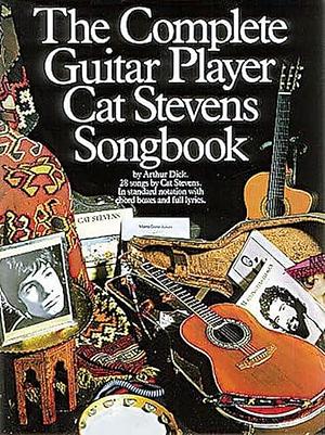 The Complete Guitar Player - Cat Stevens Songbook by Arthur Dick