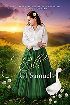 Elli: Mail Order Brides of Trace Hollow Book 1 by C.J. Samuels