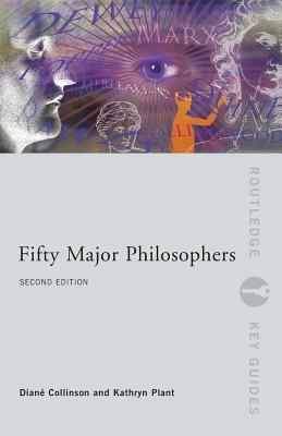 Fifty Major Philosophers by 