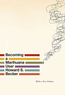 Becoming a Marihuana User by Howard S. Becker