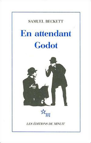 En attendant Godot: Samuel Beckett by Samuel Beckett