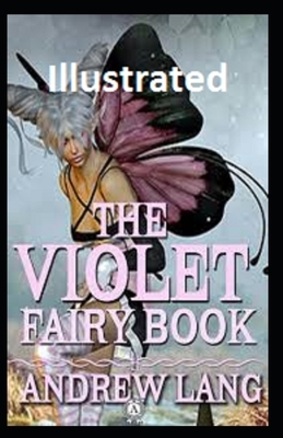 The Violet Fairy Book Illustrated by Andrew Lang