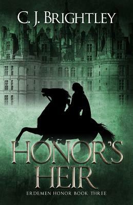 Honor's Heir by C.J. Brightley