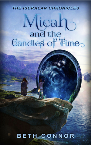 Micah and the Candles of Time by Beth Connor