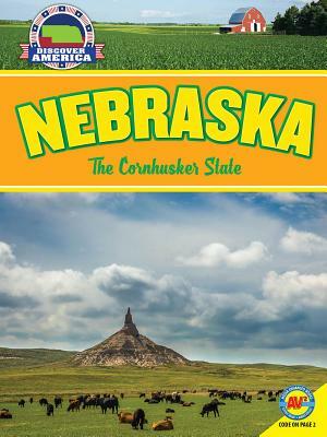 Nebraska: The Cornhusker State by Jill Foran