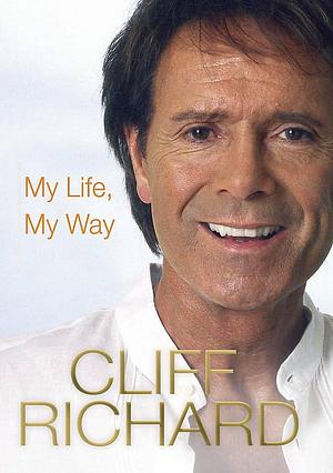 My Life, My Way by Cliff; Junor, Cliff; Junor, Penny Richard, Penny Richard