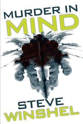 Murder in Mind by Steve Winshel