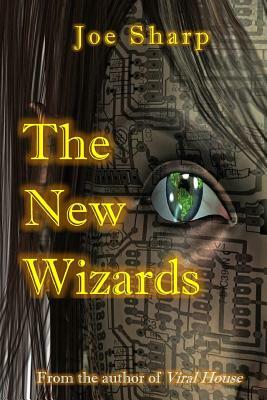 The New Wizards by Joe Sharp