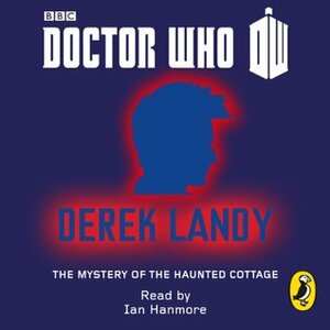 The Mystery of the Haunted Cottage by Derek Landy