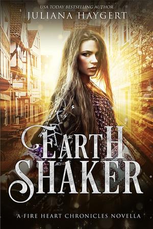 Earth Shaker by Juliana Haygert