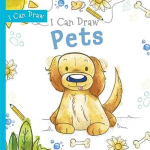 I Can Draw Pets by Toby Reynolds
