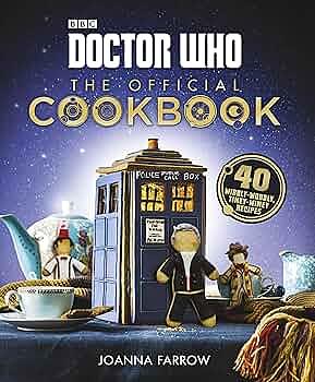 Doctor Who: The Official Cookbook by Joanna Farrow