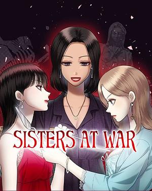 Sisters at War Season 1 by Maenggi Ki