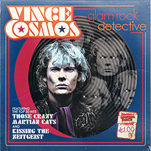 Vince Cosmos: Glam Rock Detective by Paul Magrs