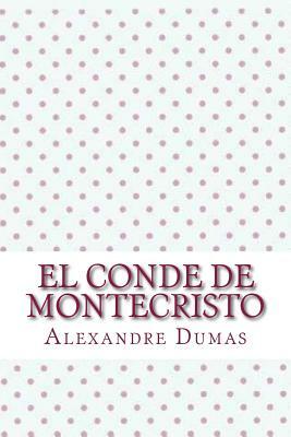 El conde de montecristo by Alexandre Dumas