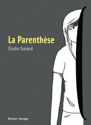 La parenthèse by Élodie Durand