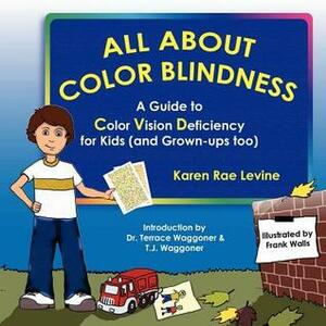 All about Color Blindness by Karen Rae Levine