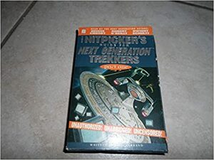 Nitpickers Guide for Next Generation Trekkers Part 1 by Phil Farrand, Robert O'Reilly, Dwight Schultz, Denise Crosby