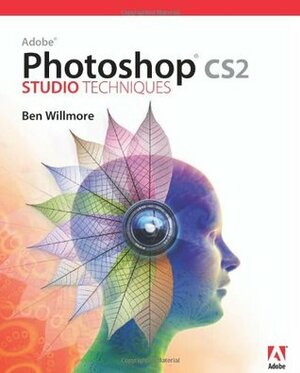 Adobe Photoshop CS2 Studio Techniques by Ben Willmore